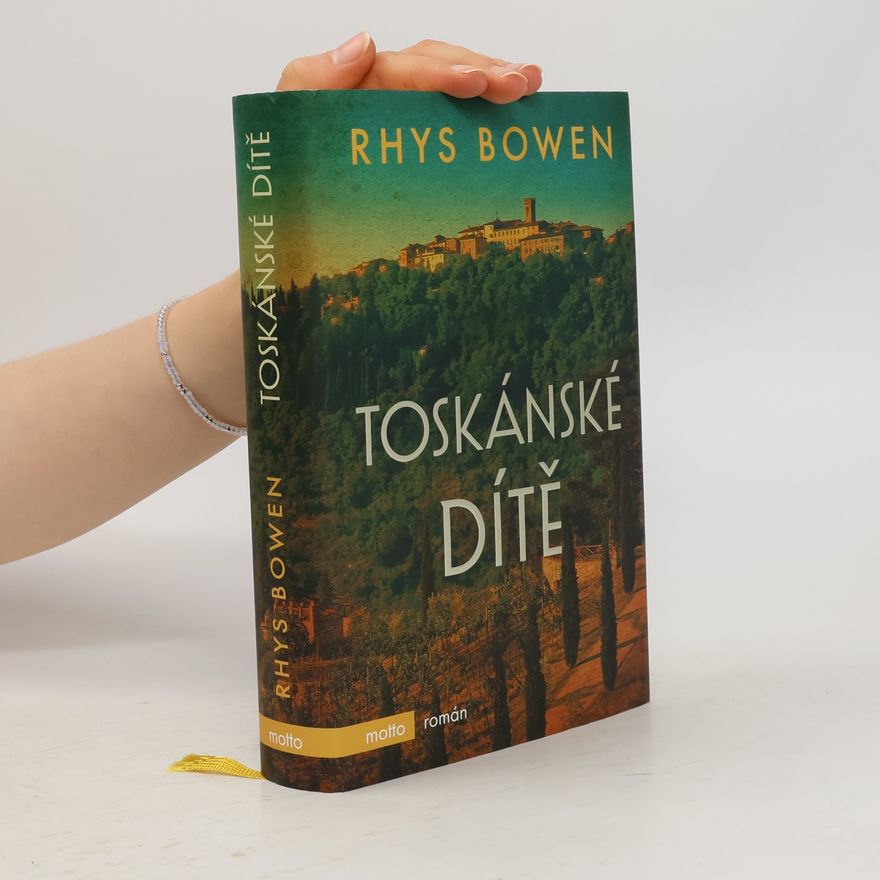 Rhys Bowen Toskánské dítě