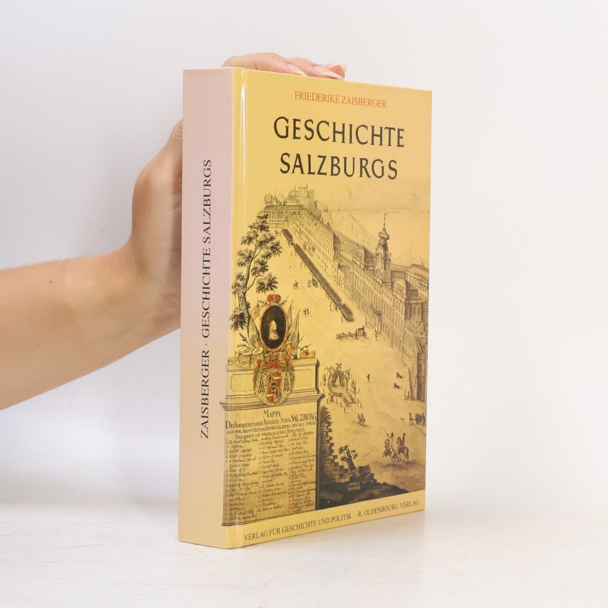 Friederike Zaisberger Geschichte Salzburgs