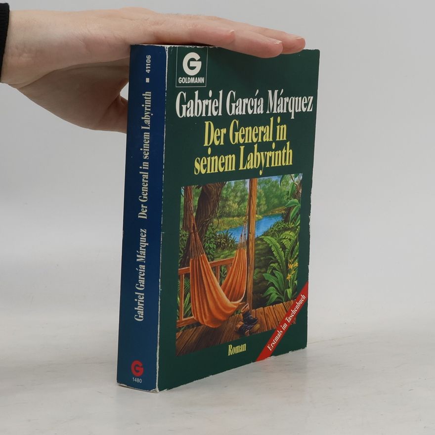 Gabriel García Márquez Der General in seinem Labyrinth