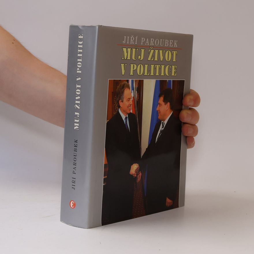 Jiří Paroubek Můj život v politice
