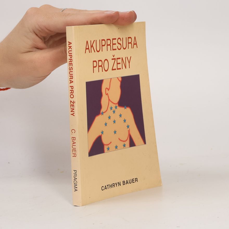 Cathryn Bauer Akupresura pro ženy