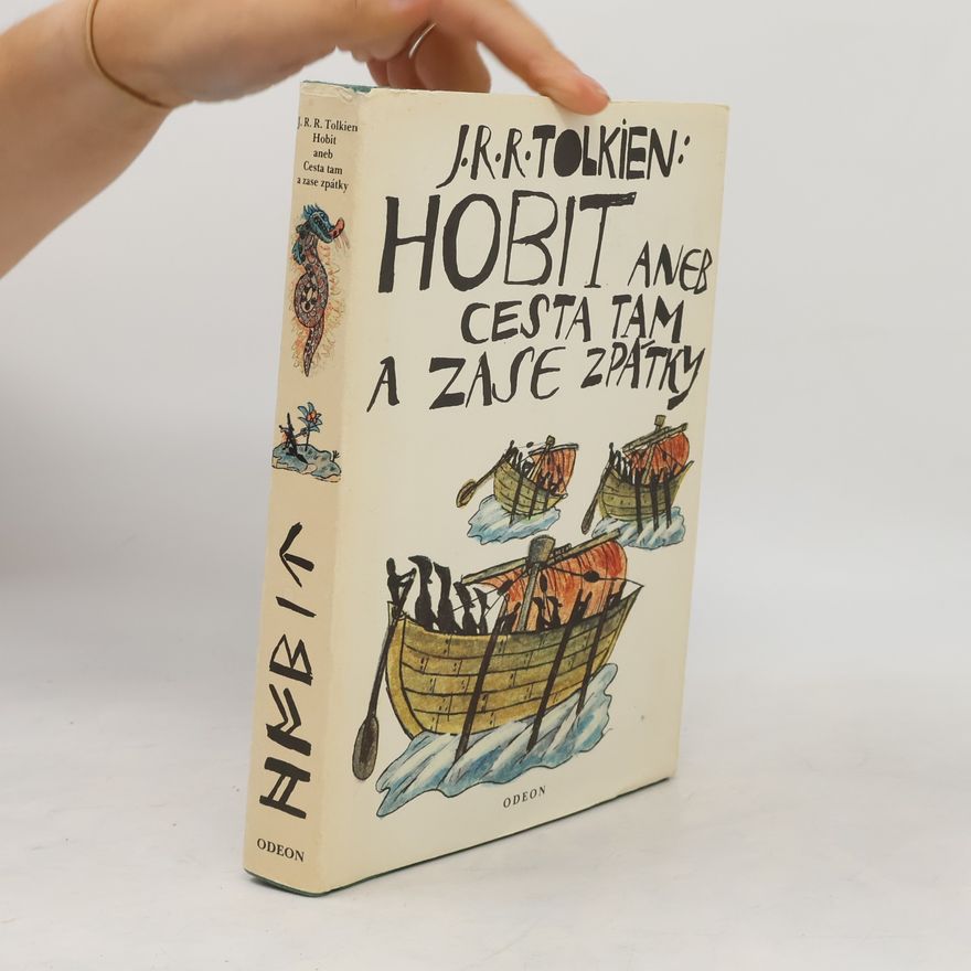 J. R. R. Tolkien Hobit, aneb, Cesta tam a zase zpátky