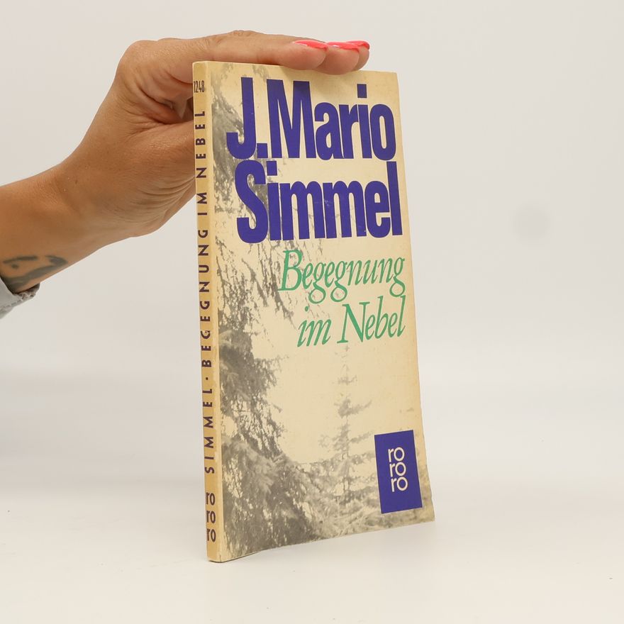 Johannes Mario Simmel Begegnung im Nebel