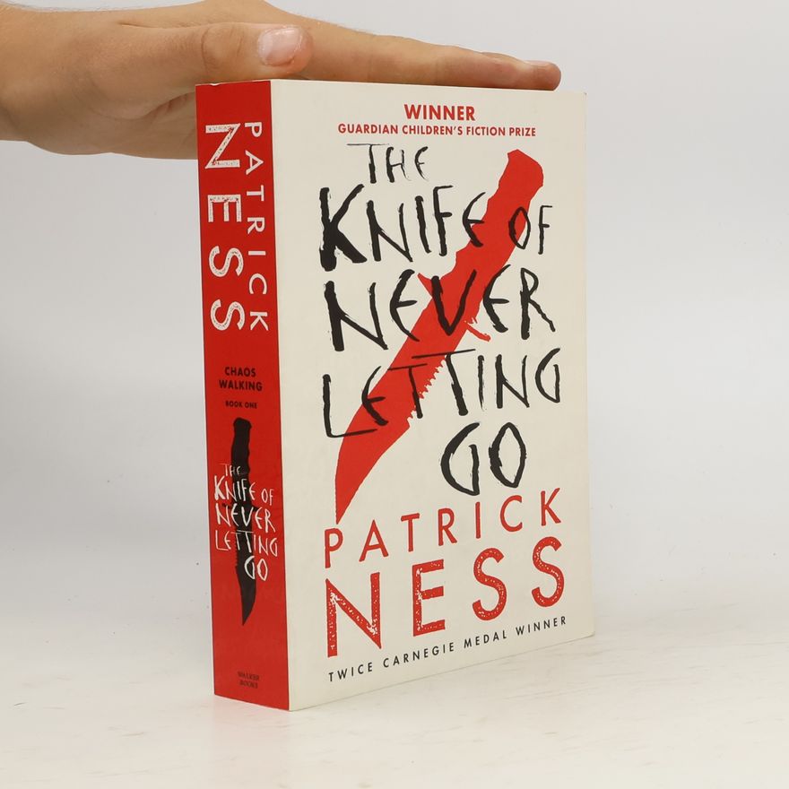 Patrick Ness The knife of never letting go