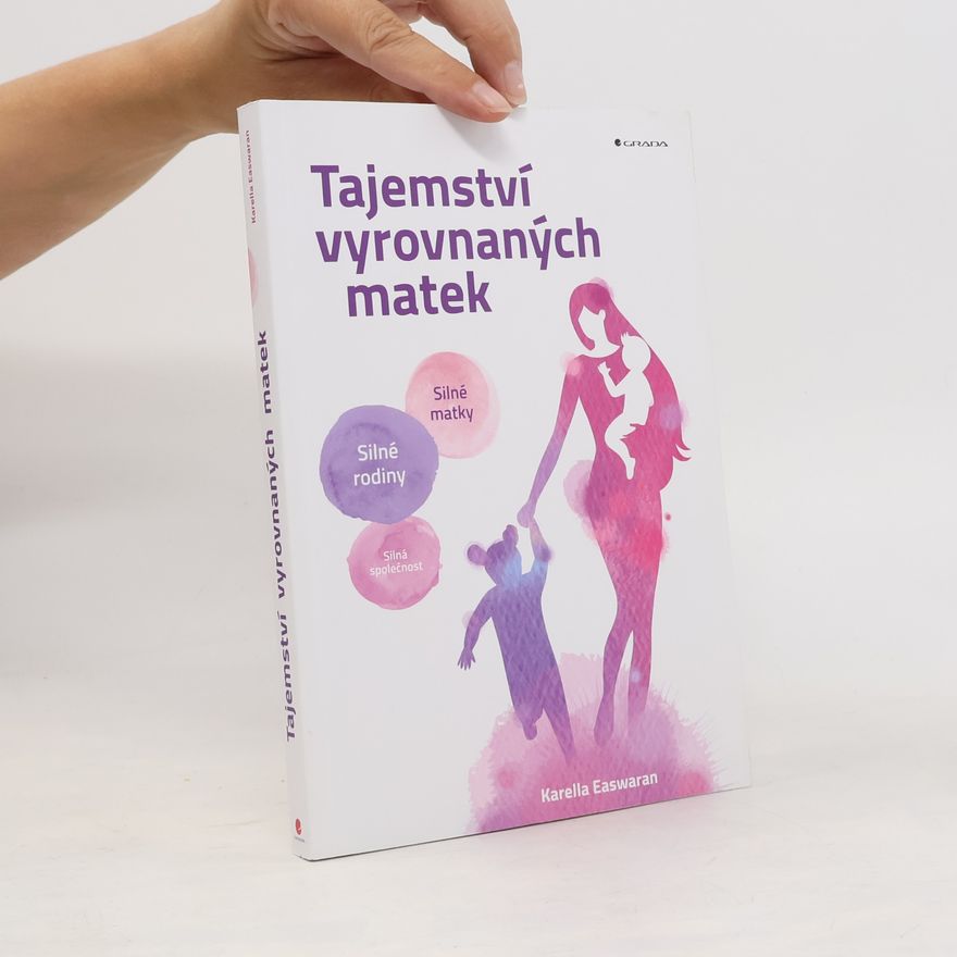 Easwaran Karella Tajemství vyrovnaných matek