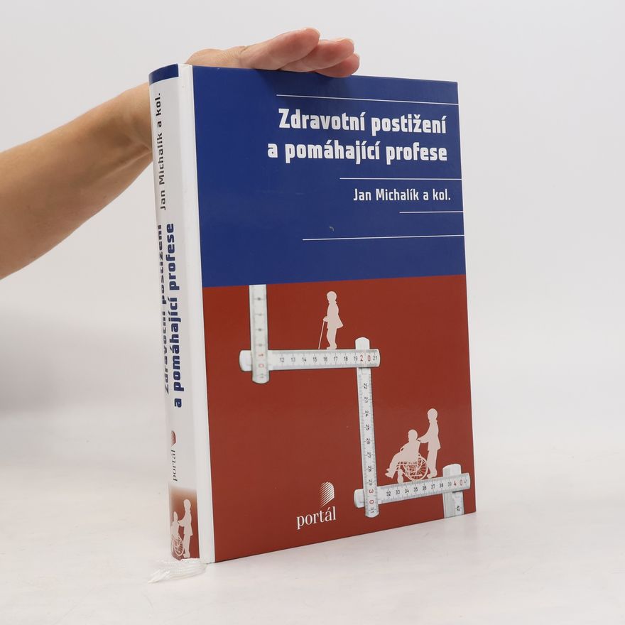 Jan Michalík Zdravotní postižení a pomáhající profese