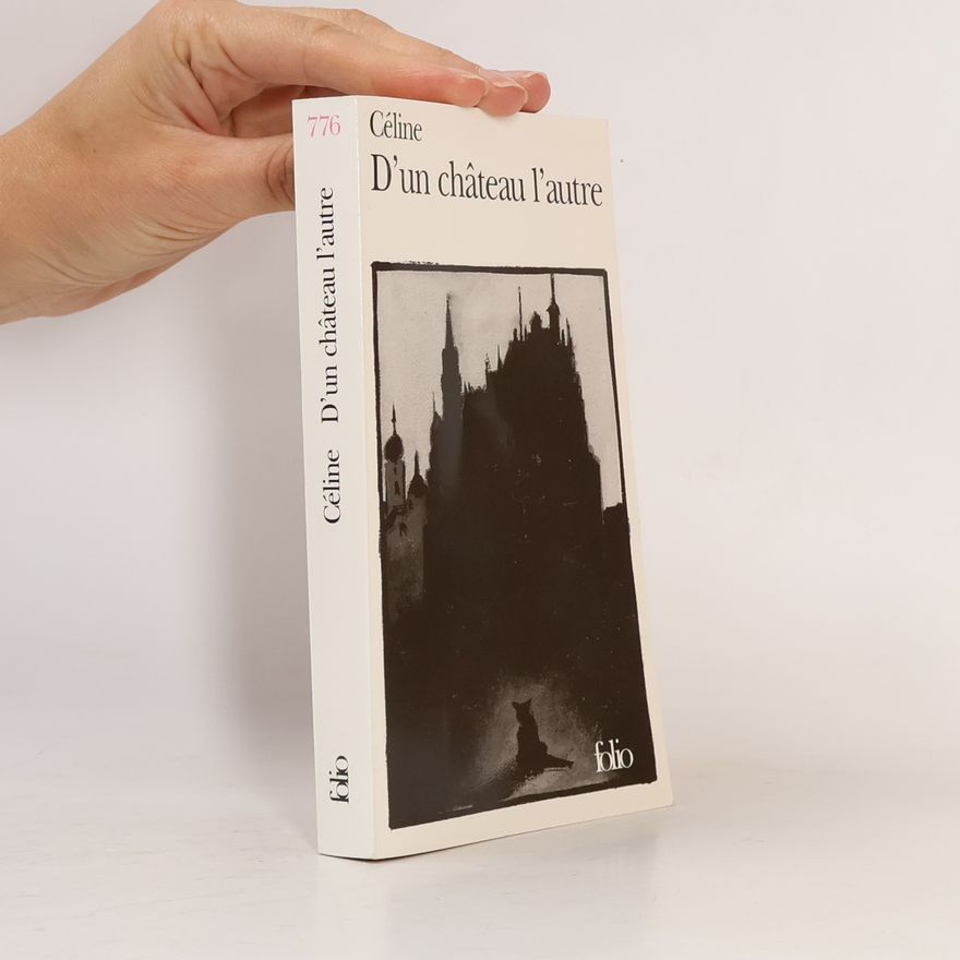 Louis-Ferdinand Céline D'un château l'autre