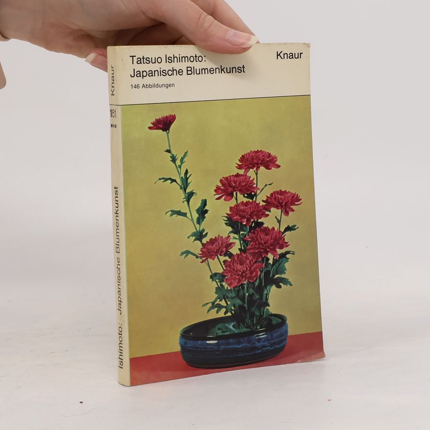 Tatsuo Ishimoto Japanische Blumenkunst