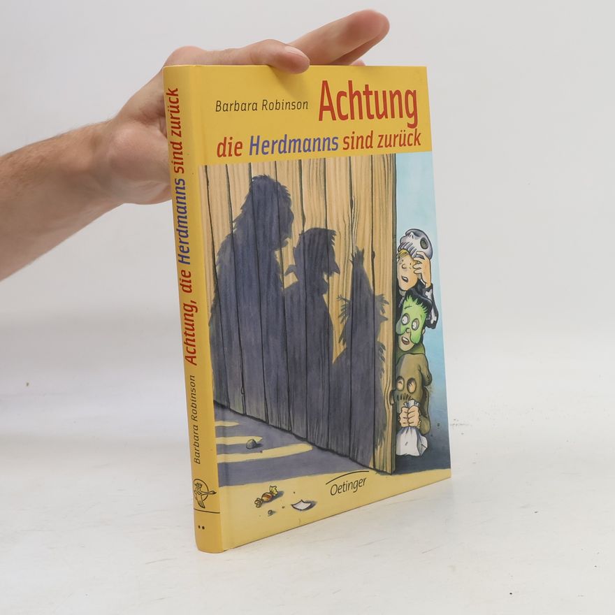 Barbara Robinson Achtung, die Herdmanns sind zurück