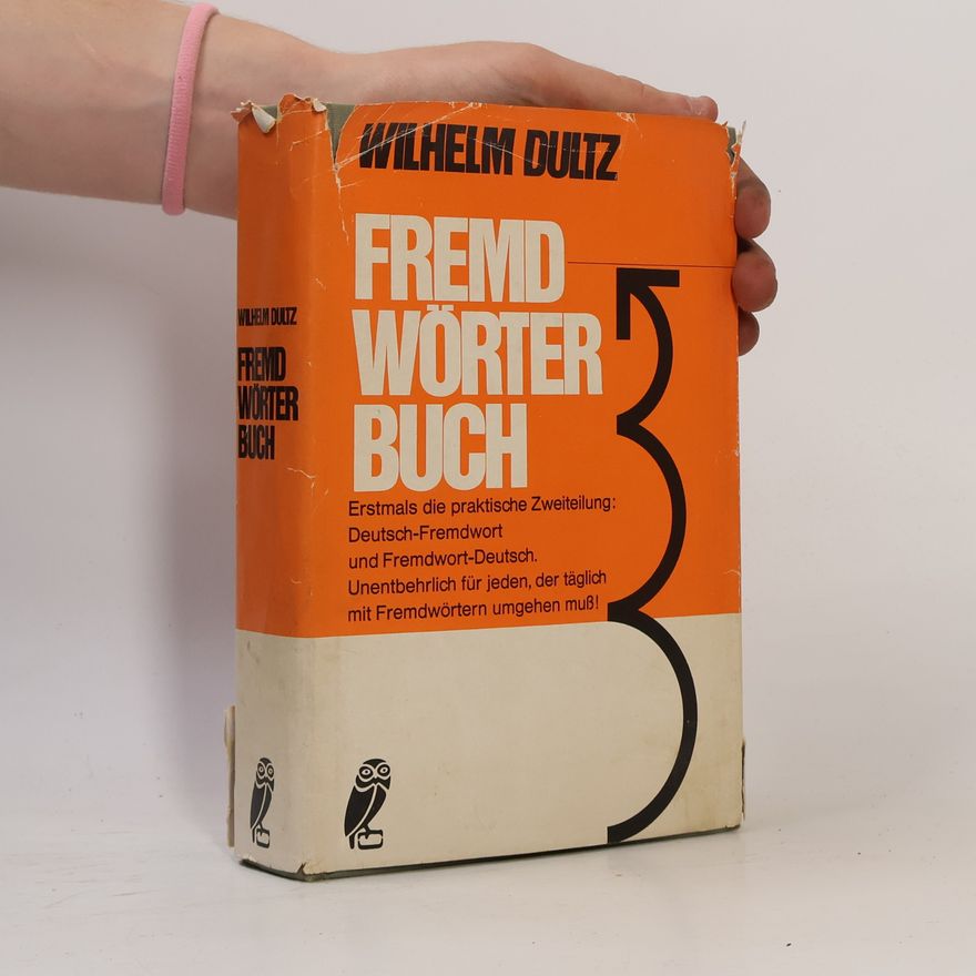 Wilhelm Dultz Fremd Wörter Buch