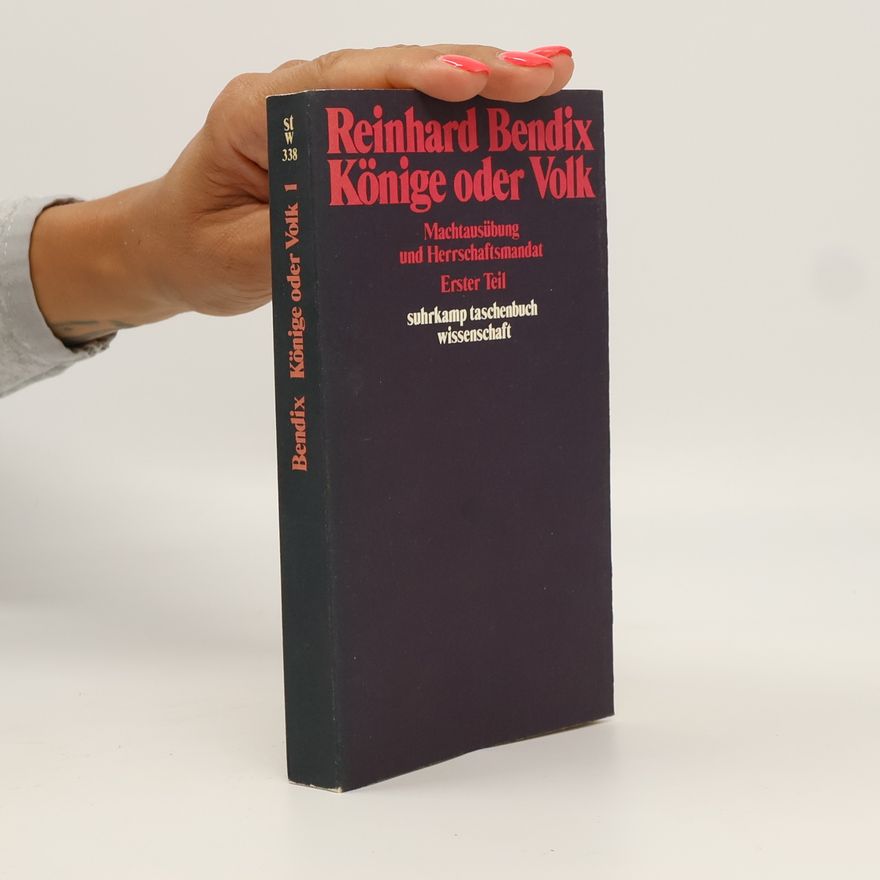 Reinhard Bendix Könige oder Volk