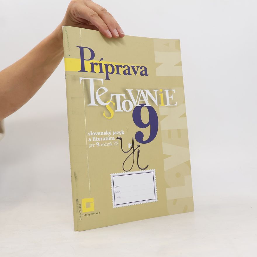 Jarmila Krajčovičová Príprava na Testovanie 9 - slovenský jazyk a literatúra pre 9. ročník ZŠ