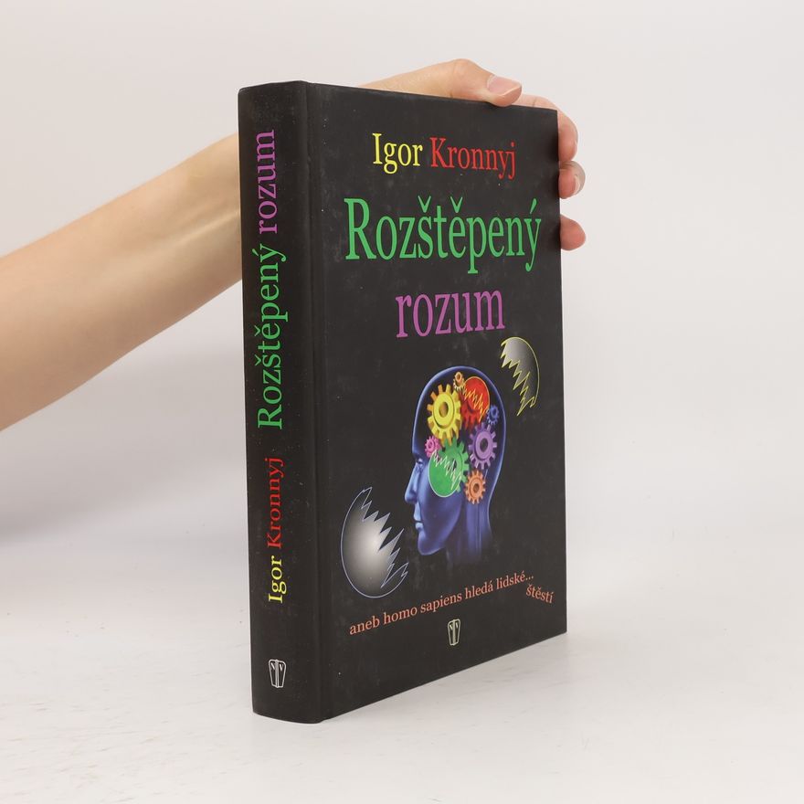 Igor Kronnyj Rozštěpený rozum