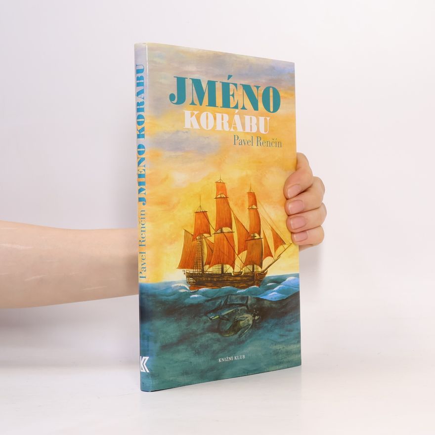 Pavel Renčín Jméno korábu