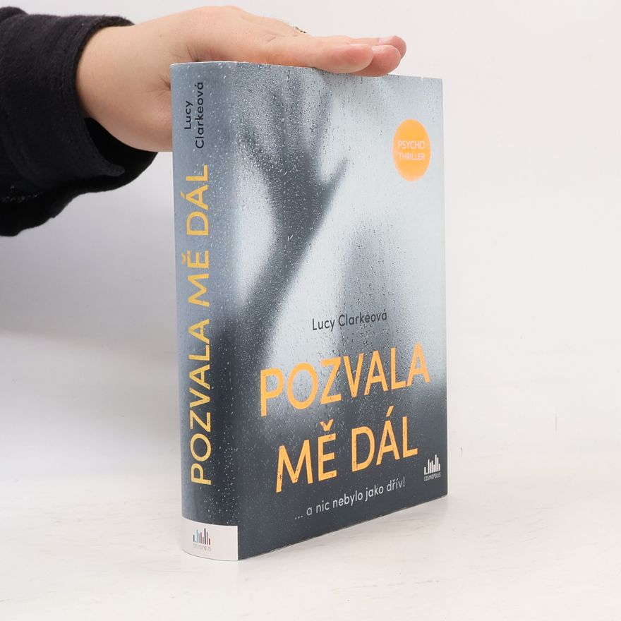 Lucy Clarke Pozvala mě dál