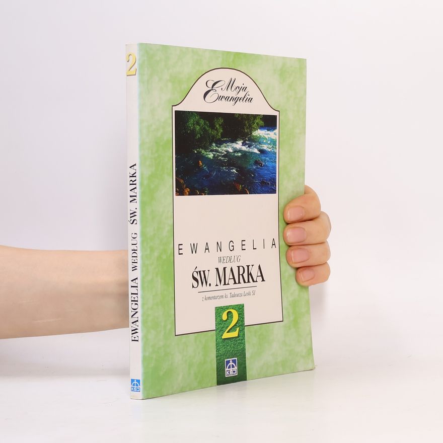 Tadeusz Loska SJ Ewangelia według Św. Marka