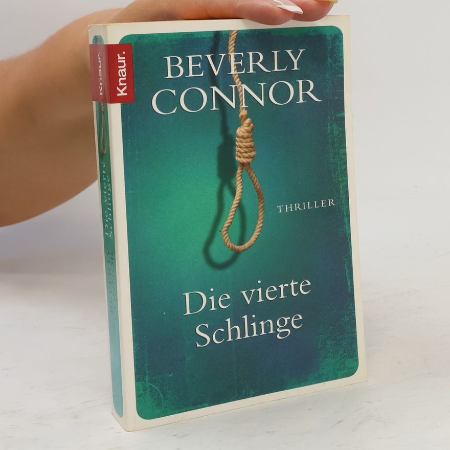 Beverly Connor Die vierte Schlinge