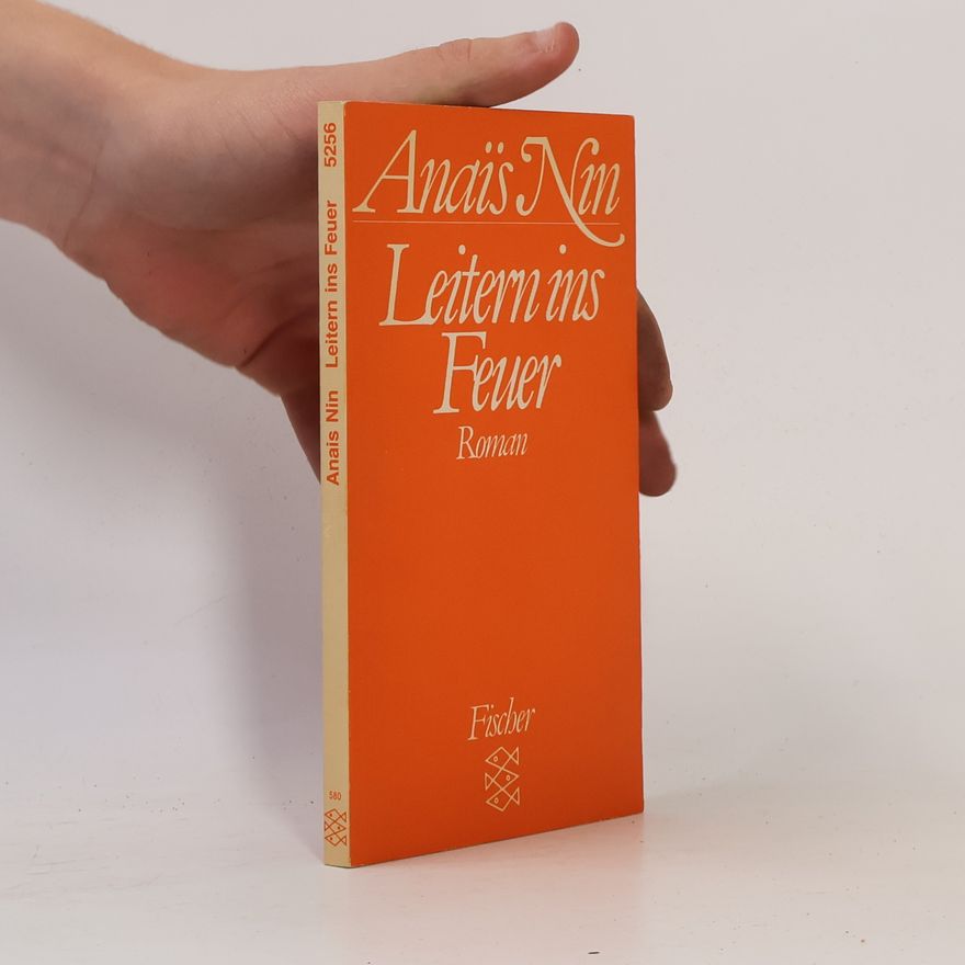 Anaïs Nin Leitern ins Feuer