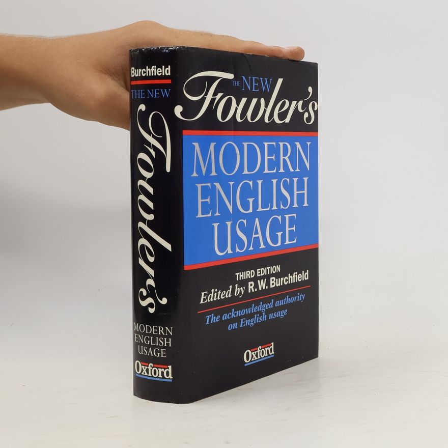 Henry Watson Fowler The new Fowler's modern English usage