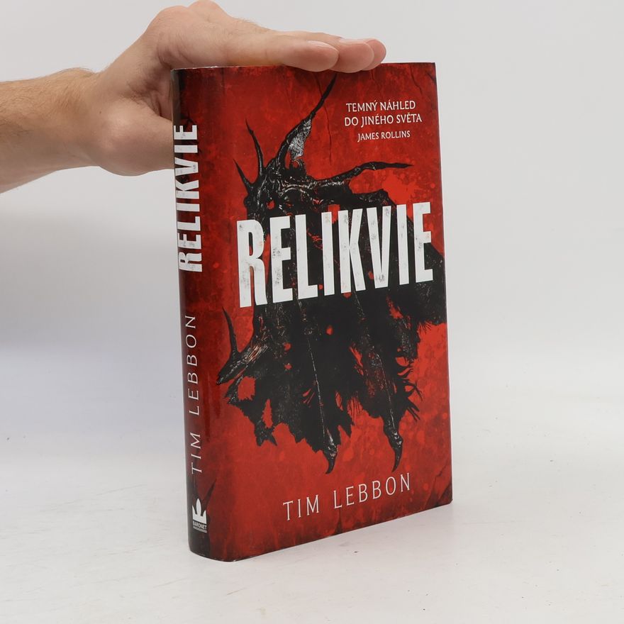 Tim Lebbon Relikvie. 1, Relikvie