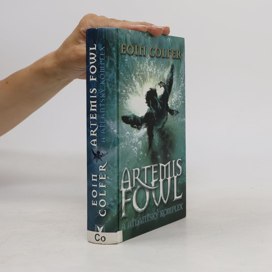 Eoin Colfer Artemis Fowl a atlantský komplex