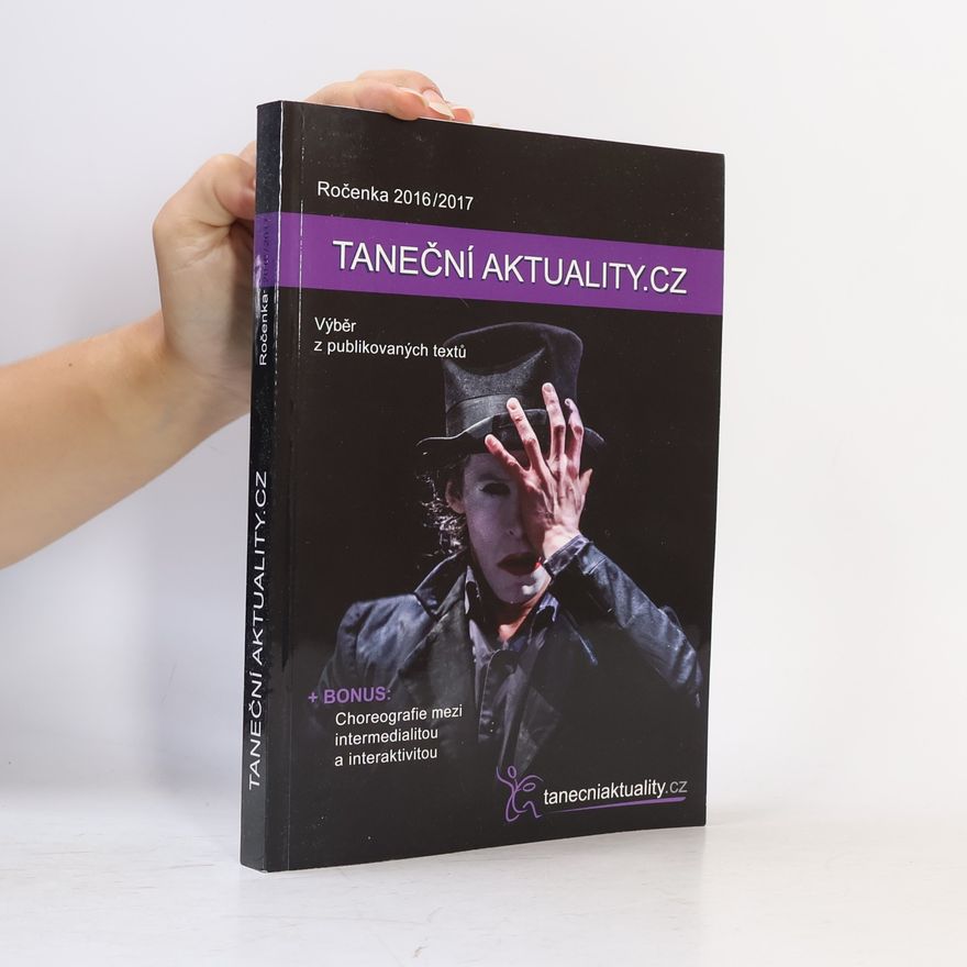 AA.VV. Taneční aktuality.cz : výběr z publikovaných textů : ročenka 2016