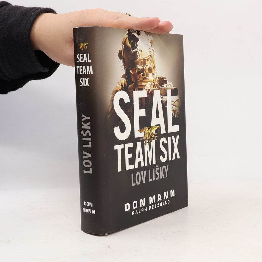 Ralph Pezzullo SEAL Team Six. Lov Lišky