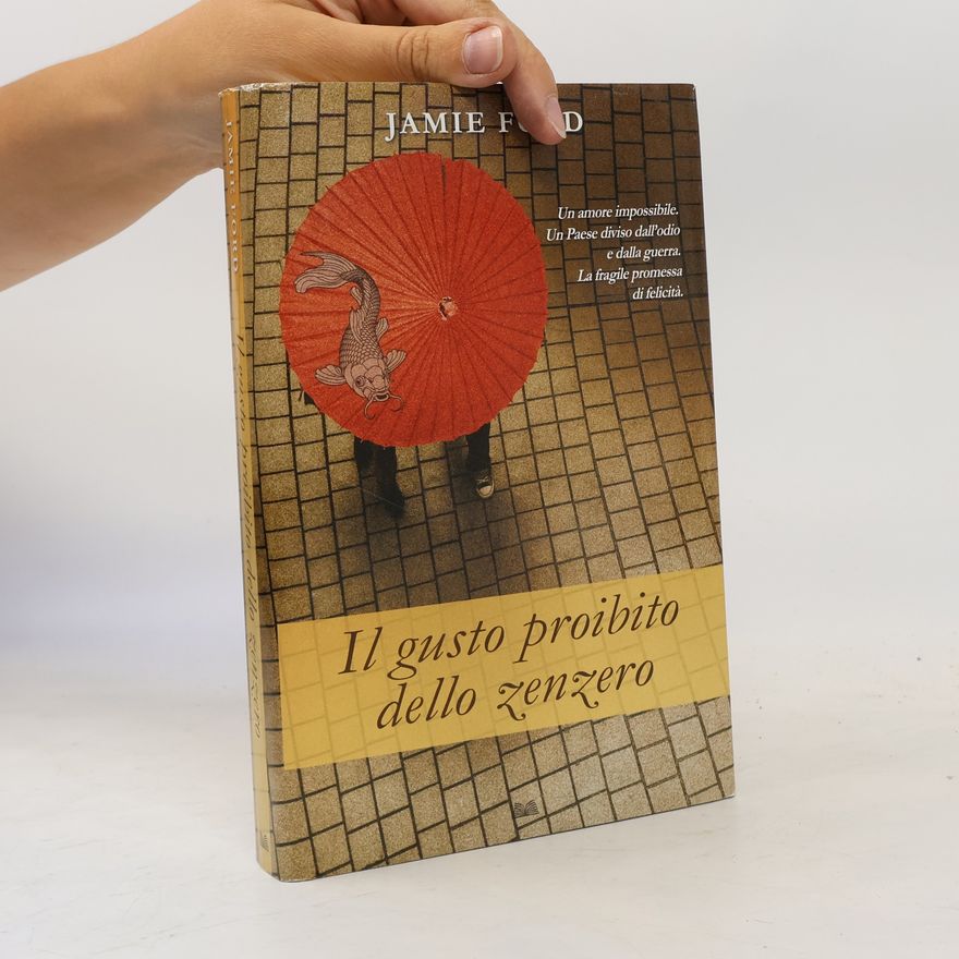 Jamie Ford Il gusto proibito dello zenzero