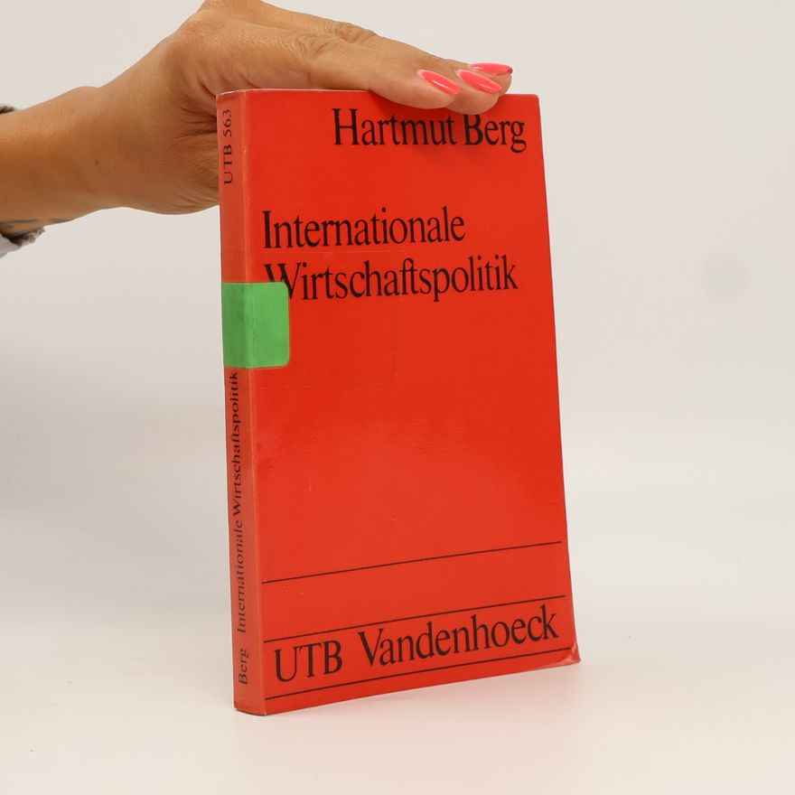 Hartmut Berghoff Internationale Wirtschaftspolitik