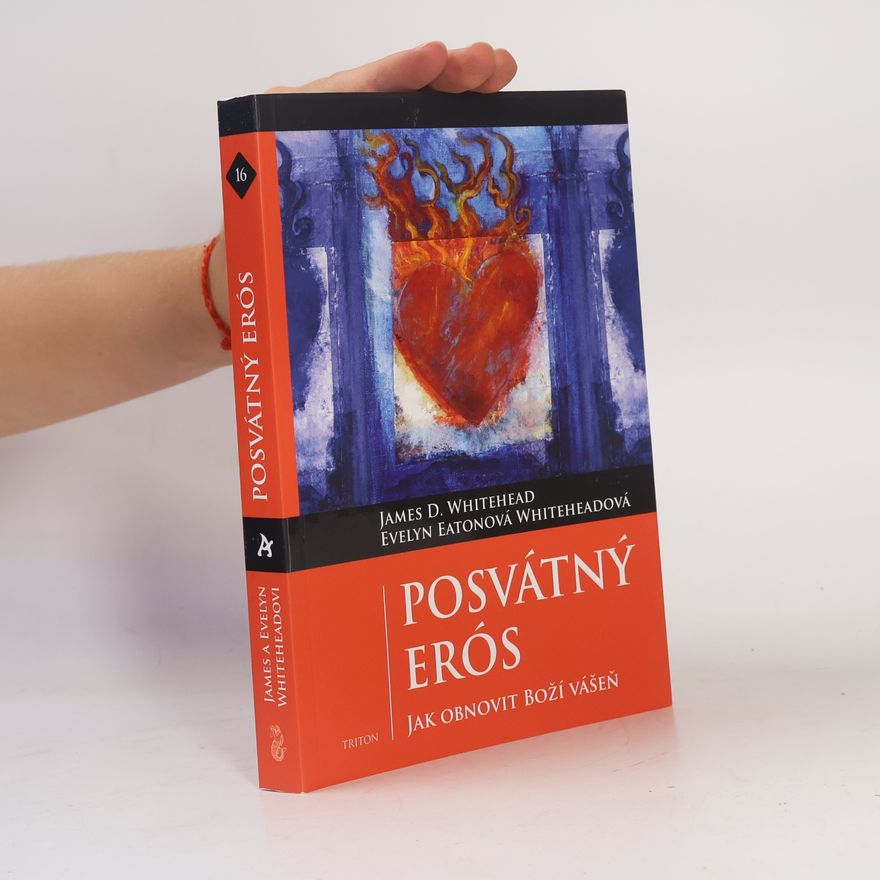 James D. Whitehead Posvátný Erós