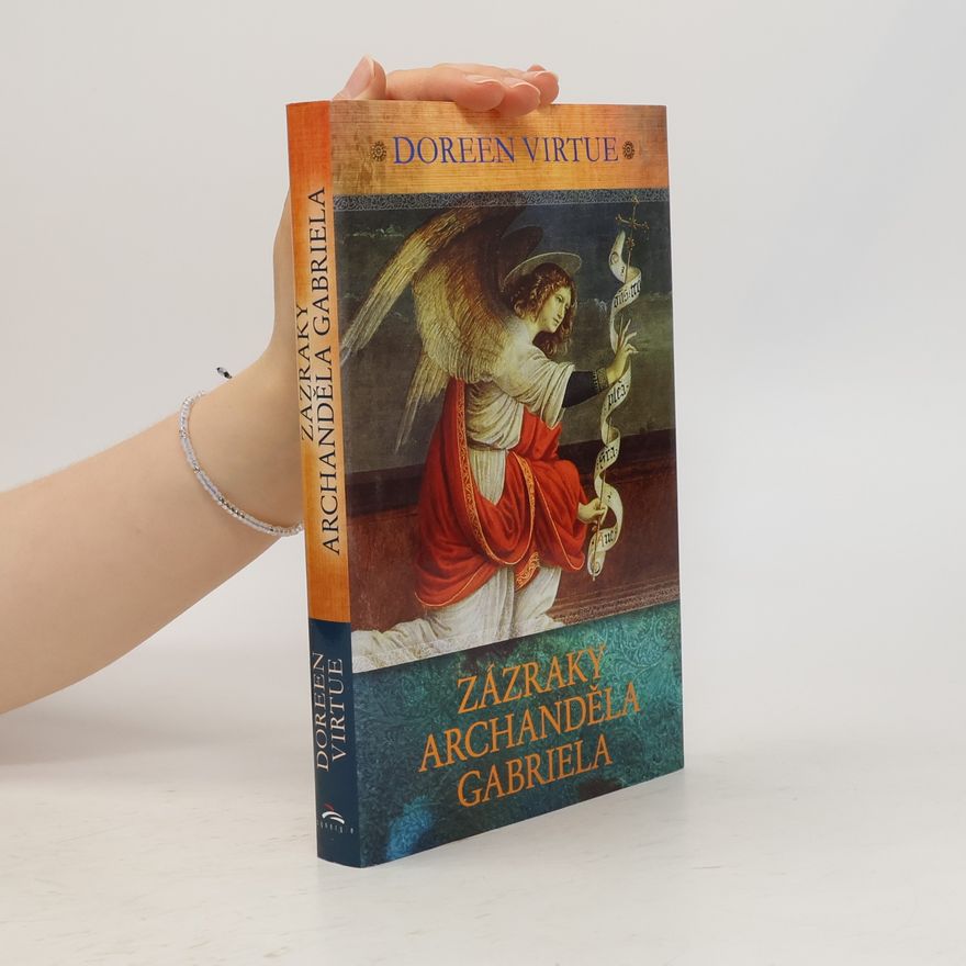 Doreen Virtue Zázraky archanděla Gabriela
