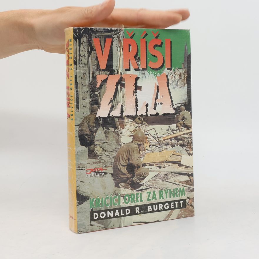 Donald R. Burgett V říši zla