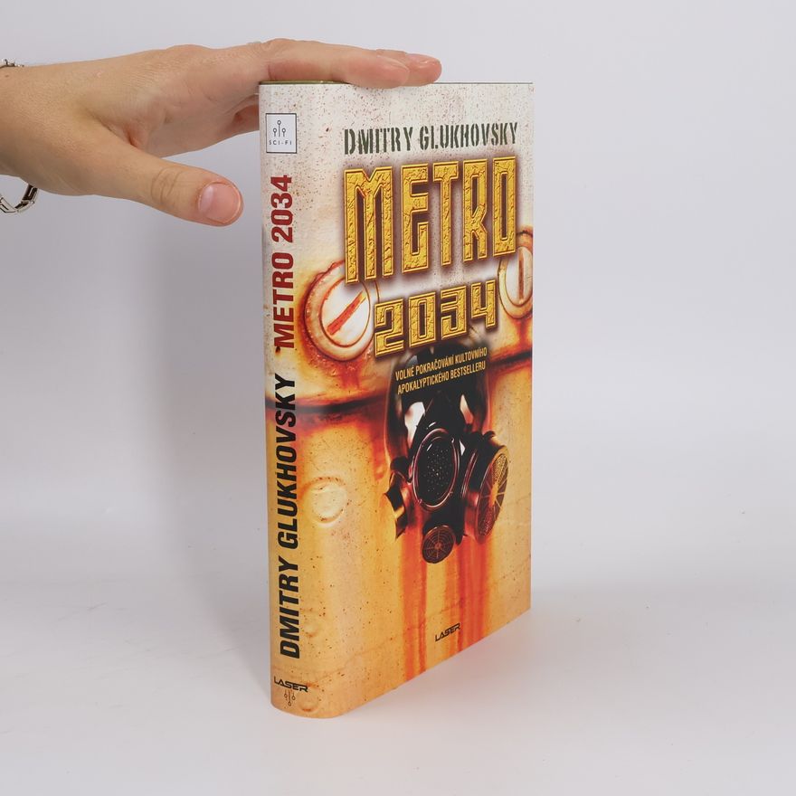 Dmitrij Alexejevič Gluchovskij Metro 2034