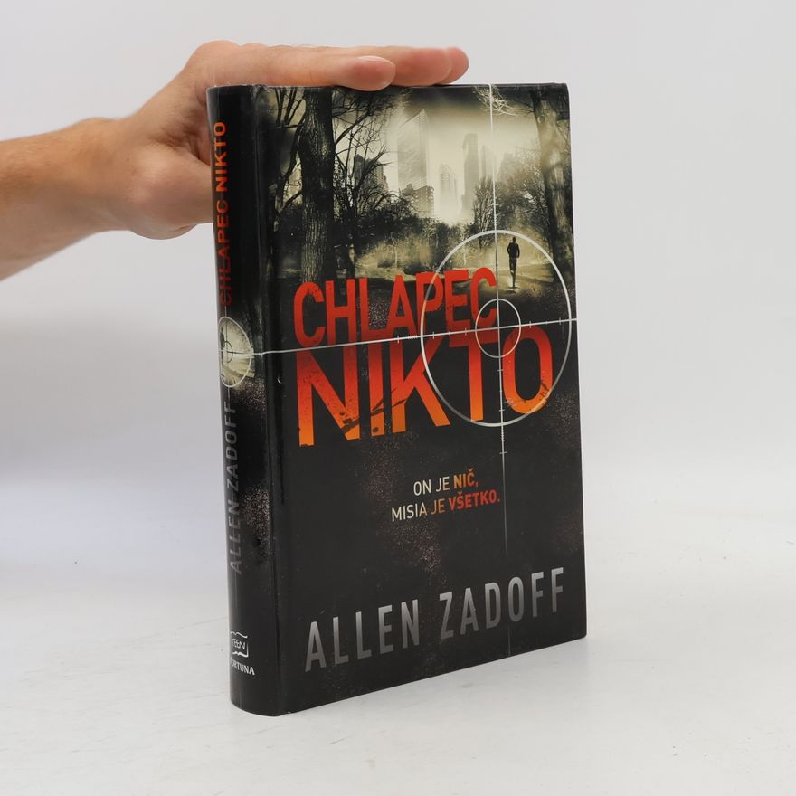 Allen Zadoff Chlapec Nikto (On je nič, misia je všetko)