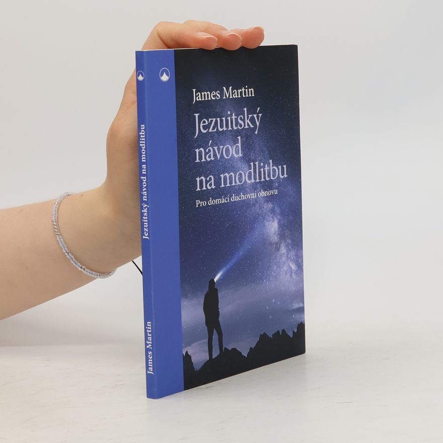 James Martin SJ Jezuitský návod na modlitbu