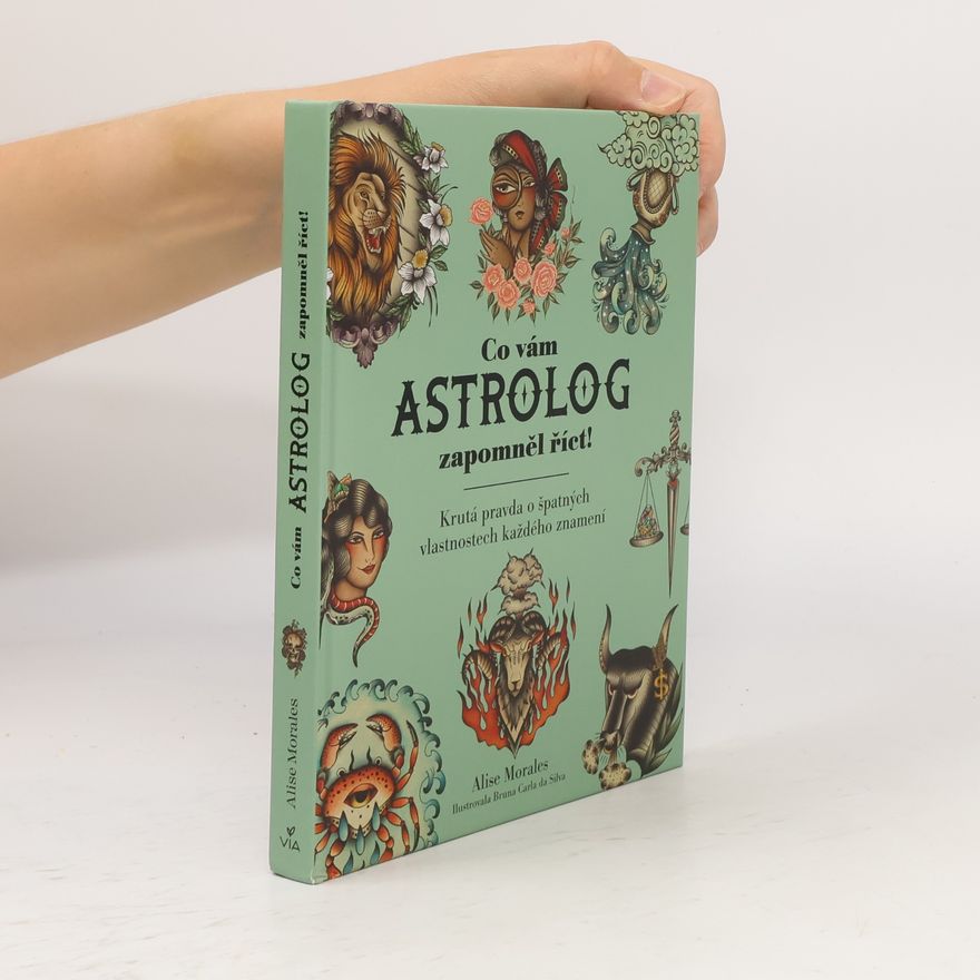 Alise Morales Co vám astrolog zapomněl říct