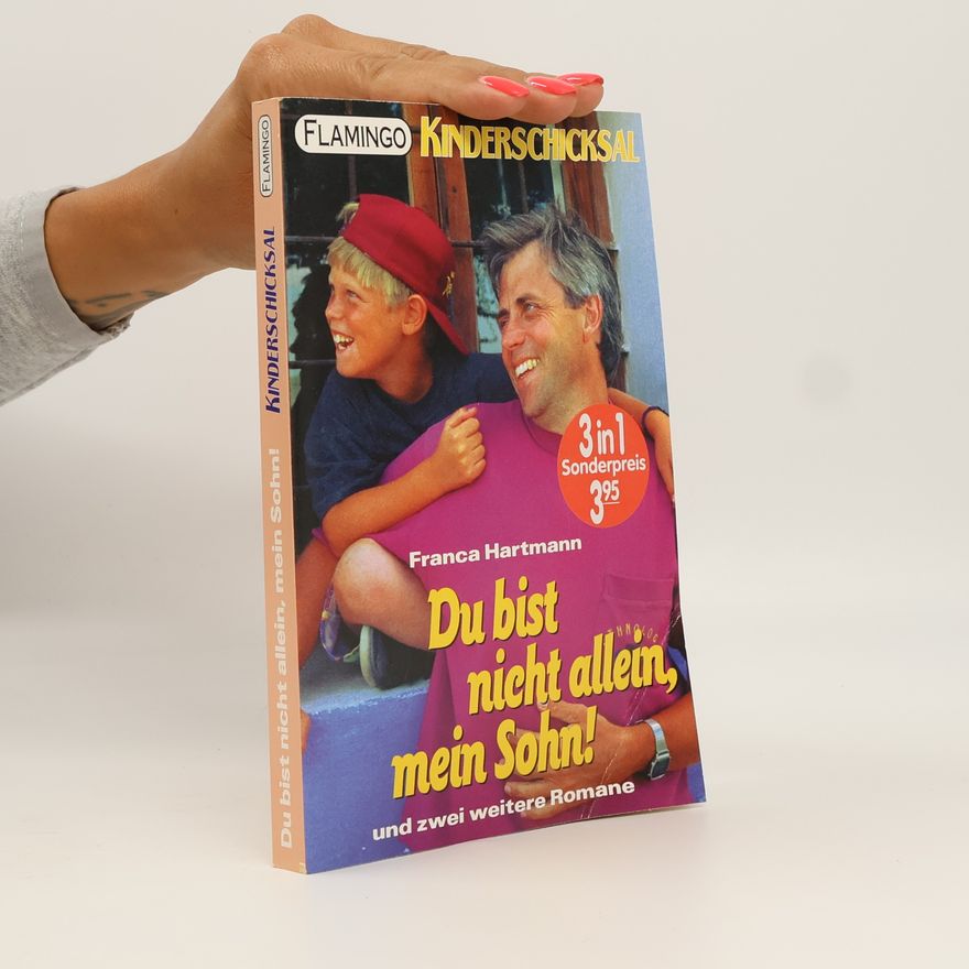 Franca Hartmann Du bist nicht allein, mein Sohn!