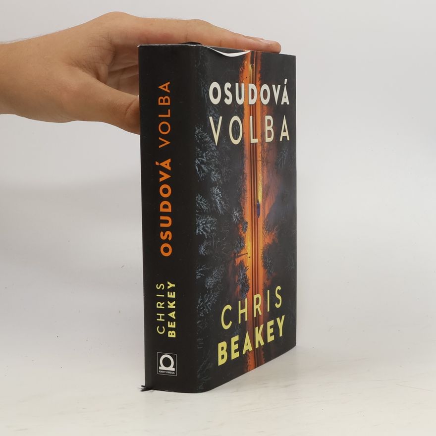 Chris Beakey Osudová volba