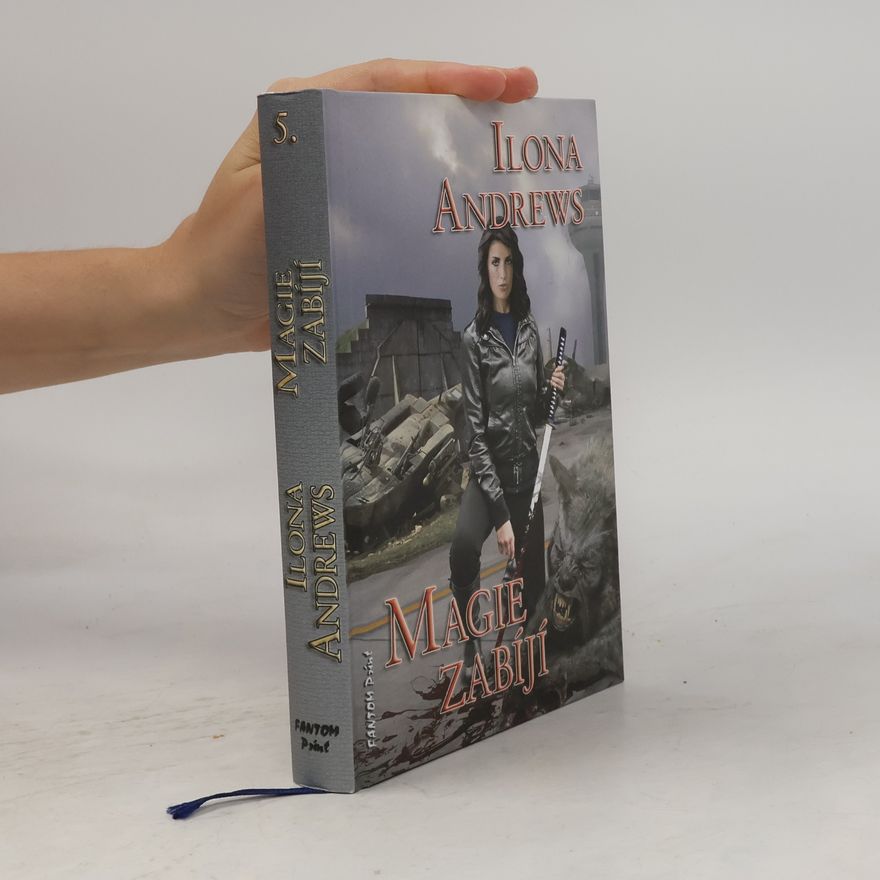 Ilona Andrews Magie zabíjí