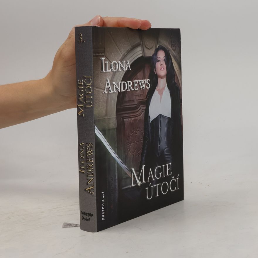 Ilona Andrews Magie útočí