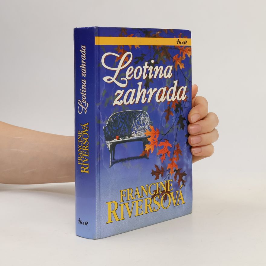 Francine Riversová Leotina zahrada
