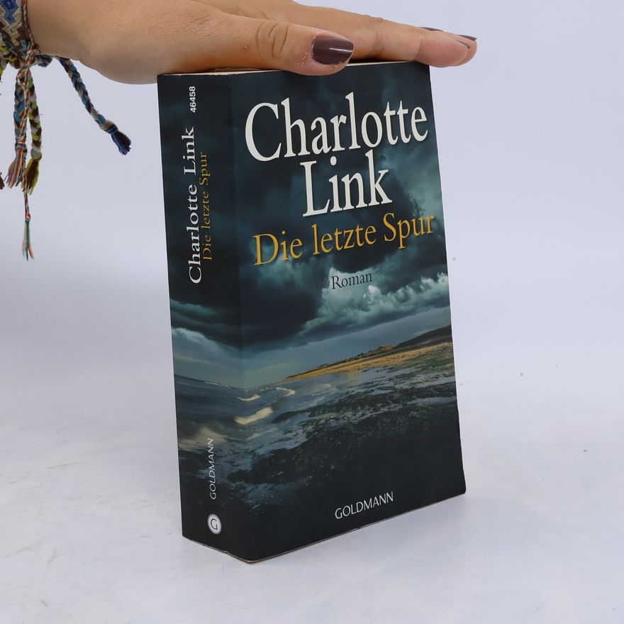 Charlotte Link Die letzte Spur