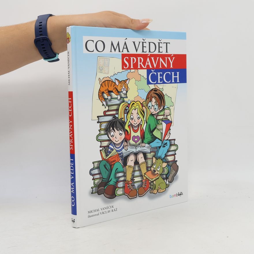 Václav Ráž Co má vědět správný Čech