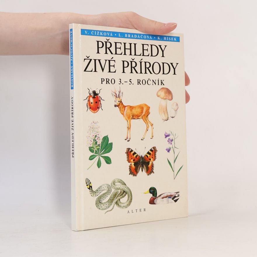 Věra Čížková Přehledy živé přírody pro 3. - 5. ročníky
