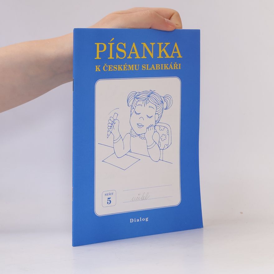 Libuše Švecová Písanka k Českému slabikáři. Sešit 5