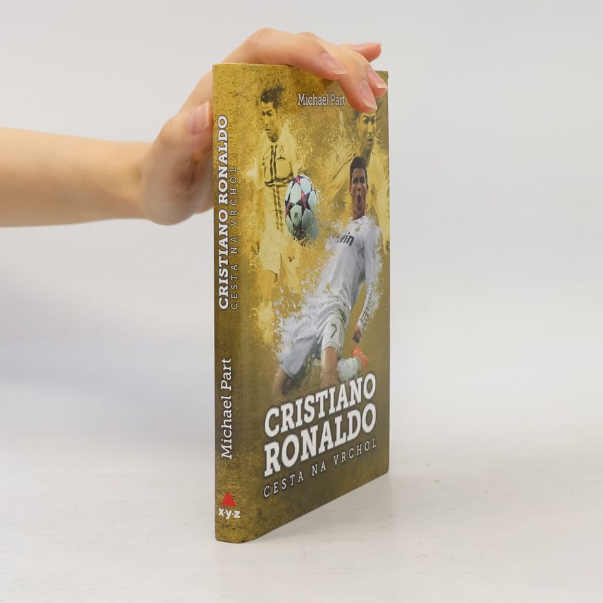 Michael Part Cristiano Ronaldo: Cesta na vrchol