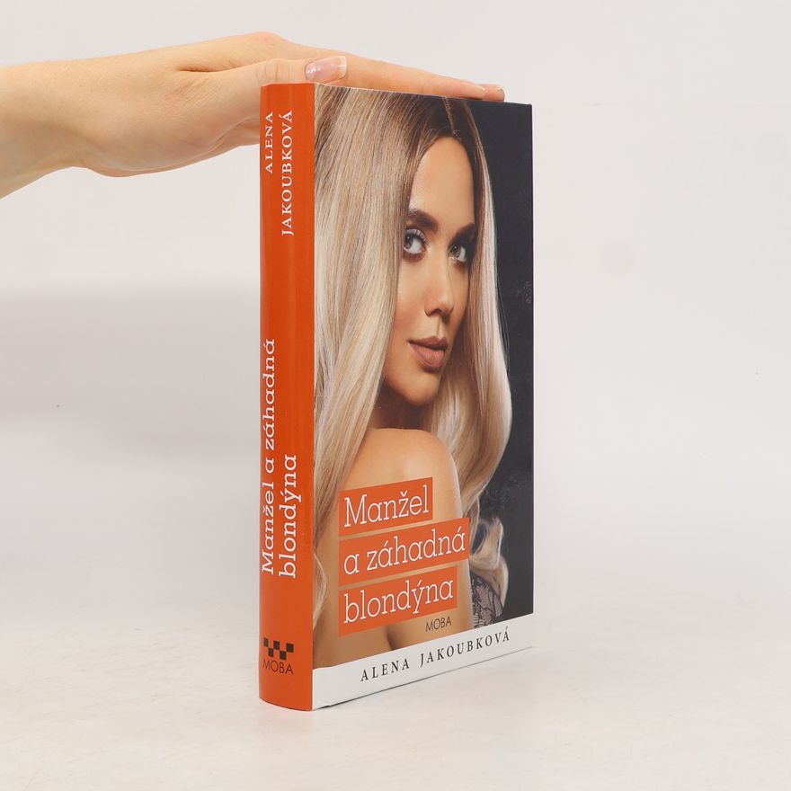 Alena Jakoubková Manžel a záhadná blondýna
