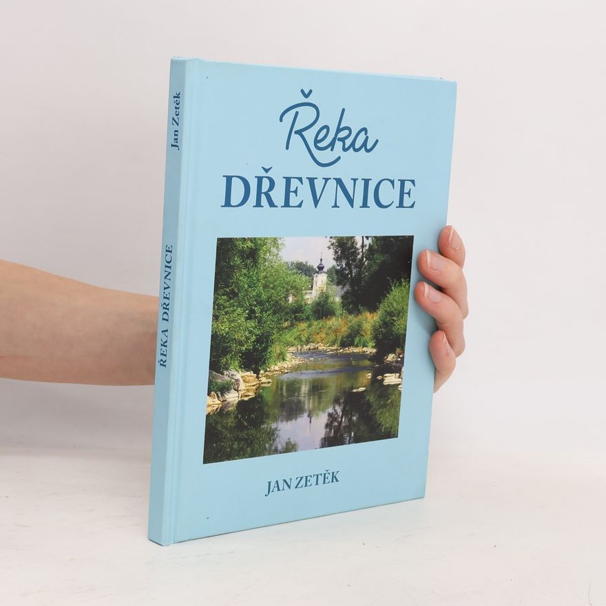Jan Zetěk Řeka Dřevnice
