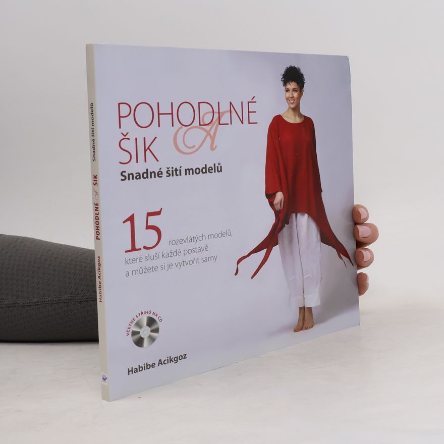 Habibe Acikgoz Pohodlné a šik - Snadné šití modelů
