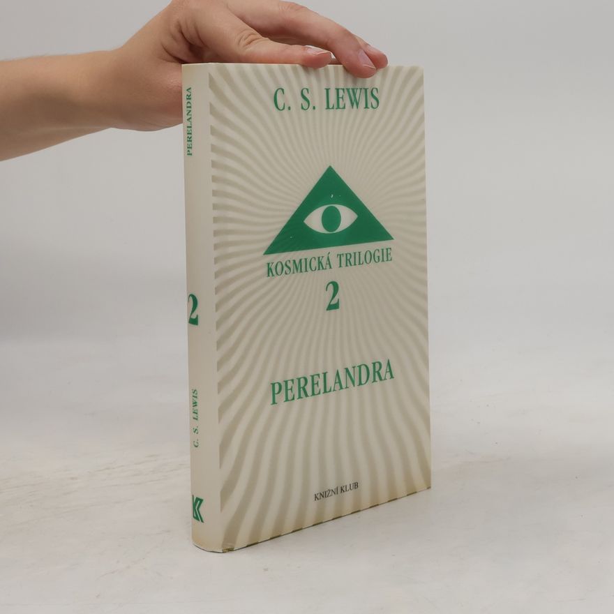 Clive Staples Lewis Kosmická trilogie. 2, Perelandra (Cesta na Venuši)